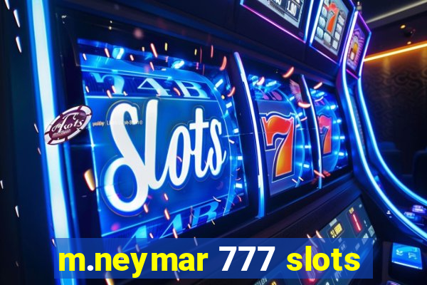 m.neymar 777 slots